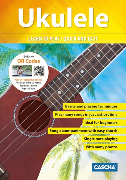 Ukulele - Learn to play quick and easy